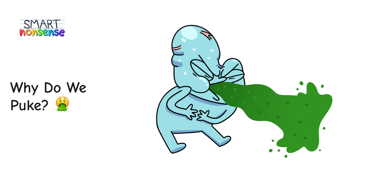 Why Do We Puke? 🤮